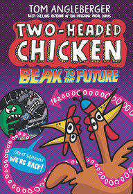 Two-Headed Chicken: Beak to the Future - Édition anglaise