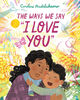 The Ways We Say "I Love You" - English Edition