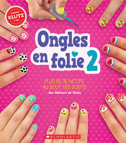 Klutz : Ongles en folie N° 2 - French Edition