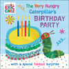 The Very Hungry Caterpillar's Birthday Party - English Edition