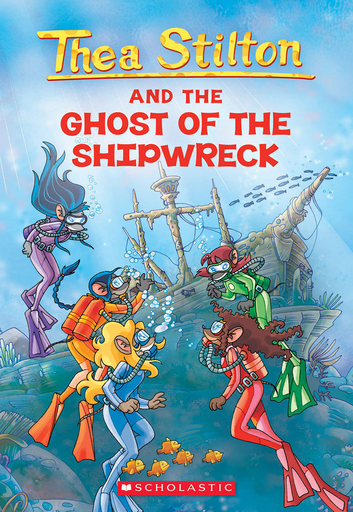 Thea Stilton #3: Thea Stilton and the Ghost of the Shipwreck - English Edition