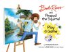 Bob Ross And Peapod The Squirrel Play A Game - Édition anglaise