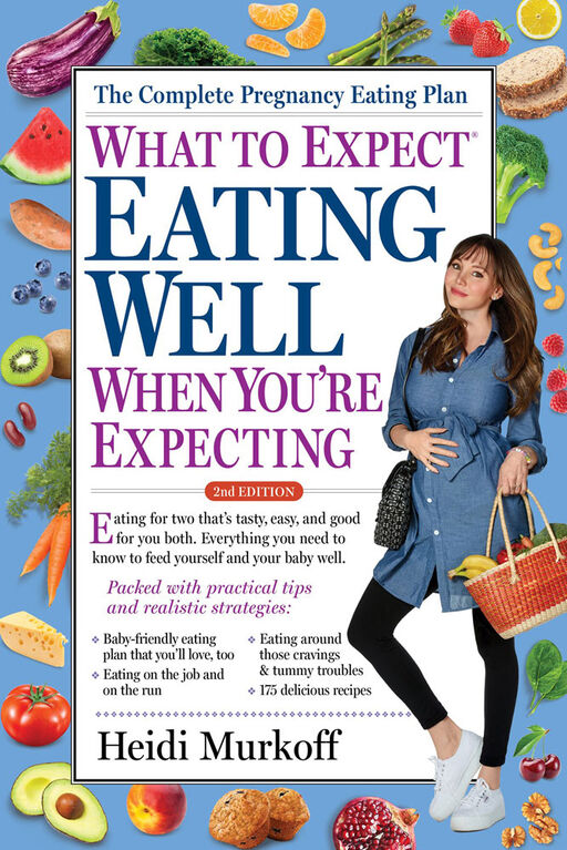 What To Expect: Eating Well When You're Expecting, 2nd Edition - English Edition