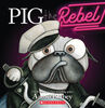Pig the Rebel - Édition anglaise