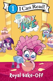 My Little Pony: Pony Life: Royal Bake-Off - English Edition