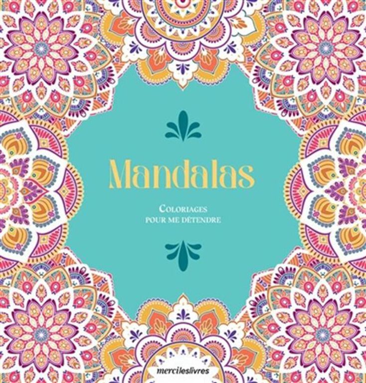 Mandalas  Coloriages pour me d&eacute;tendre