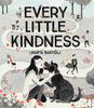 Every Little Kindness - Édition anglaise