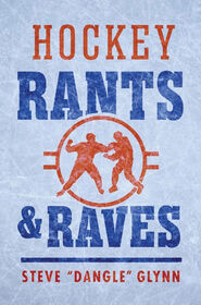 Hockey Rants and Raves - English Edition