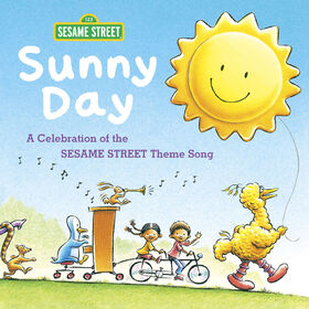 Sunny Day: A Celebration of the Sesame Street Theme Song - English Edition