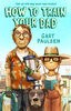 How to Train Your Dad - Édition anglaise