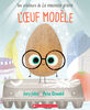 L'oeuf modèle - Édition française