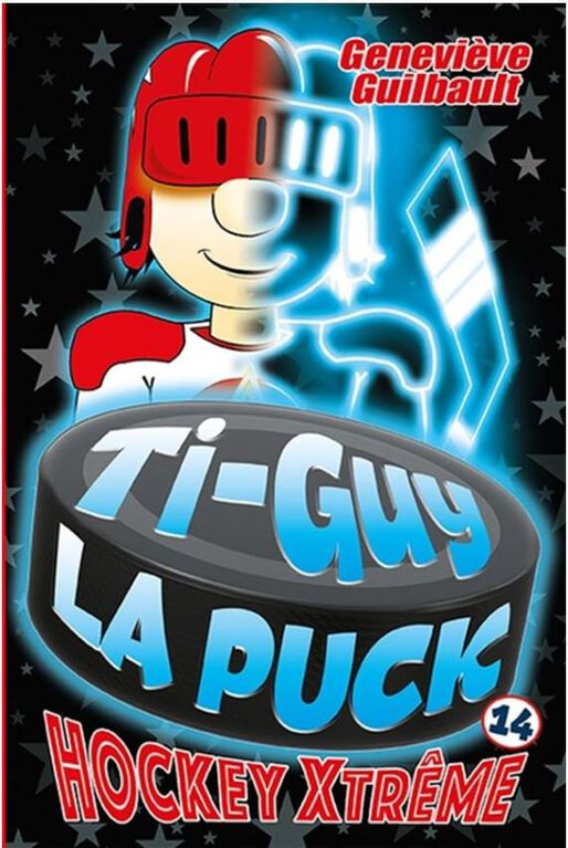 Ti Guy La Puck 14:  Hockey Xtreme - French Text