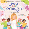You Are Enough: A Book About Inclusion - Édition anglaise