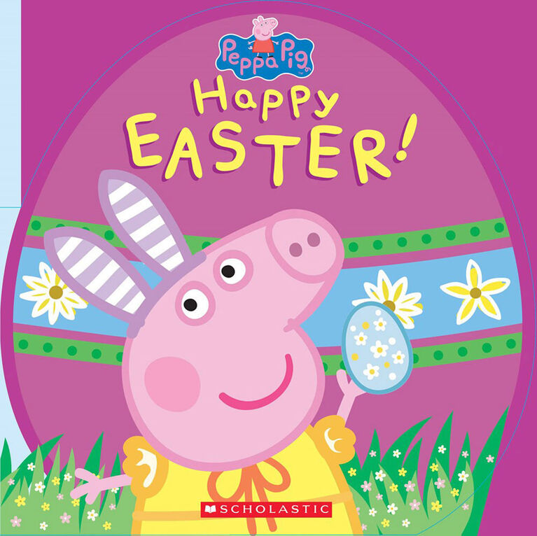Scholastic - Peppa Pig: Happy Easter - &Eacute;dition anglaise