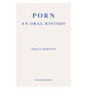 Porn: An Oral History - English Edition