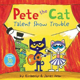 Pete The Cat: Talent Show Trouble - Édition anglaise