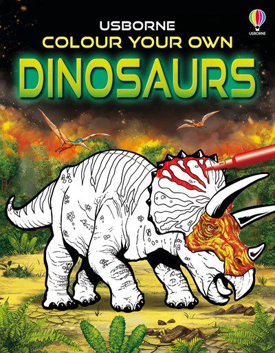 Colour Your Own Dinosaurs - English Edition
