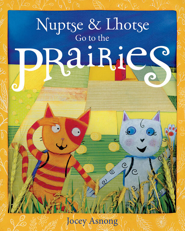 Nuptse and Lhotse Go to the Prairies - English Edition