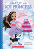 Diary Of An Ice Princess #6: Icing On The Snowflake - English Edition
