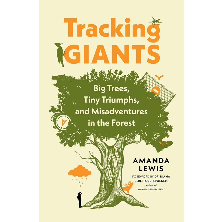 Tracking Giants: Big Trees, Tiny Triumphs, and Misadventures in the Forest - English Edition