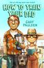 How to Train Your Dad - English Edition