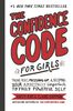 The Confidence Code For Girls - English Edition