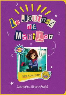 Le Journal De Marilou 2: S.O.S. Louloute - French Text
