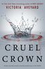 Cruel Crown - Édition anglaise
