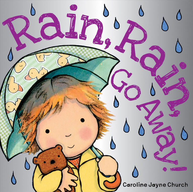 Scholastic - Rain Rain Go Away - Édition anglaise