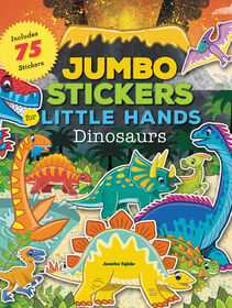 Dinosaurs (Jumbo Stickers for Little Hands) - Édition anglaise