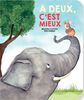 À Deux, C'Est Mieux  - French Text