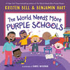 The World Needs More Purple Schools - English Edition