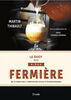 Goût de la bière fermière: De la tradition à l'innovation locale et écoresponsable - French Text
