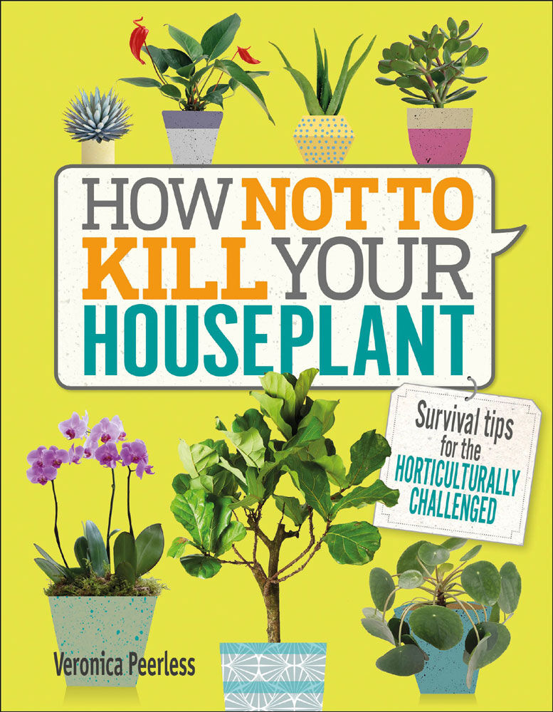 How Not to Kill Your Houseplant - English Edition