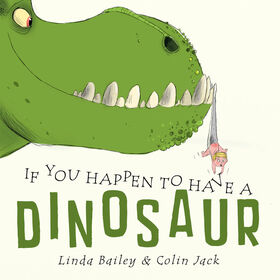 If You Happen to Have a Dinosaur - English Edition