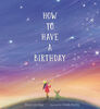 How to Have a Birthday - English Edition