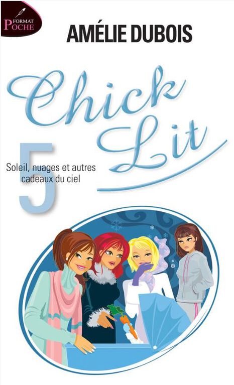 Chick Lit 05: Soleil, Nuages Et Autres Cadeaux Du Ciel