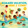 Summer Vacation, Here I Come! - English Edition