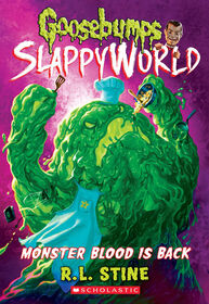 Scholastic - Goosebumps Slappyworld #13: Monster Blood is Back