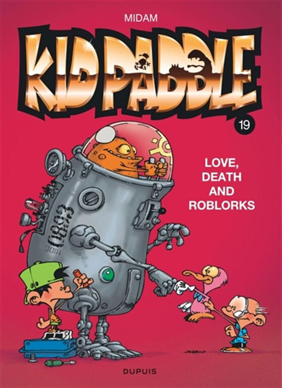 Kid paddle 19  love death and roblorks - French Text