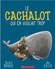 Le Cachalot Qui En Voulait Trop - French Text