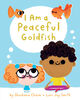 I Am a Peaceful Goldfish - English Edition