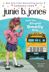 Junie B. Jones #1: Junie B. Jones and the Stupid Smelly Bus - Édition anglaise