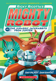 Ricky Ricotta's Mighty Robot #5: Ricky Ricotta's Mighty Robot vs. the Jurassic Jackrabbits from Jupiter - Édition anglaise