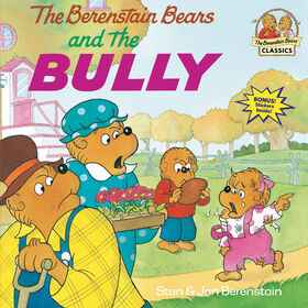 The Berenstain Bears and the Bully - &Eacute;dition anglaise