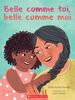 Belle Comme Toi Belle Comme Moi - French Text
