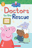 Scholastic - Peppa Pig: Doctors to the Rescue - Édition anglaise