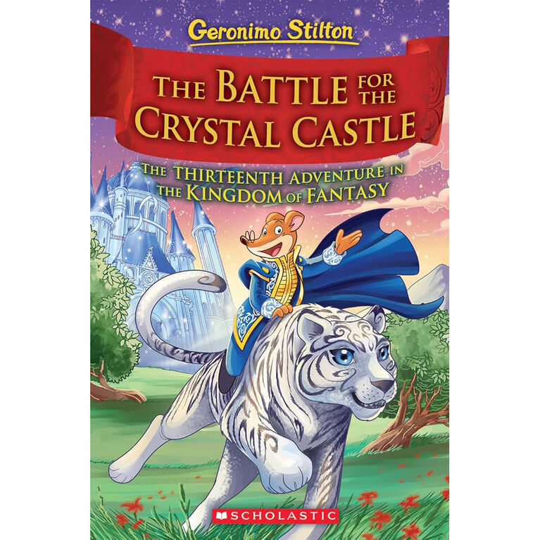 Geronimo Stilton and the Kingdom of Fantasy #13: The Battle for Crystal Castle - English Edition
