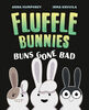 Buns Gone Bad (Fluffle Bunnies, Book #1) - English Edition