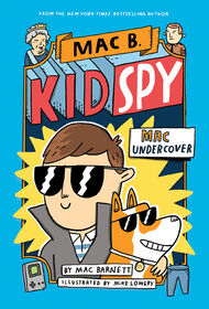 Mac B., Kid Spy #1: Mac Undercover - Édition anglaise